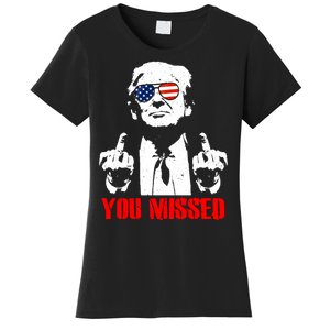 You Missed Middle Finger Trump 2024 Take America Back Pennsylvania Rally Women's T-Shirt