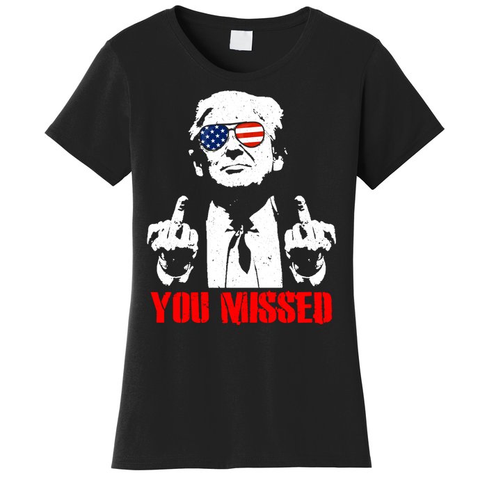 You Missed Middle Finger Trump 2024 Take America Back Pennsylvania Rally Women's T-Shirt