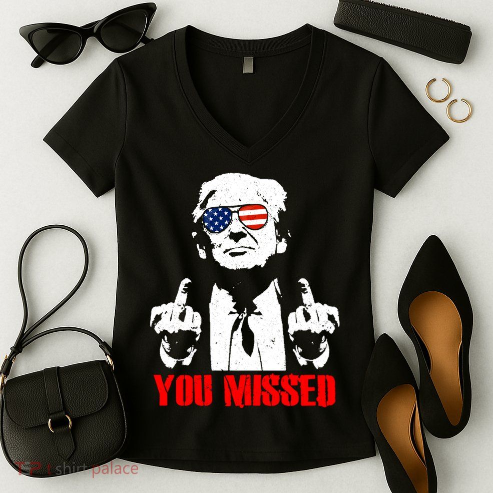 You Missed Middle Finger Trump 2024 Take America Back Pennsylvania Rally Women's V-Neck T-Shirt