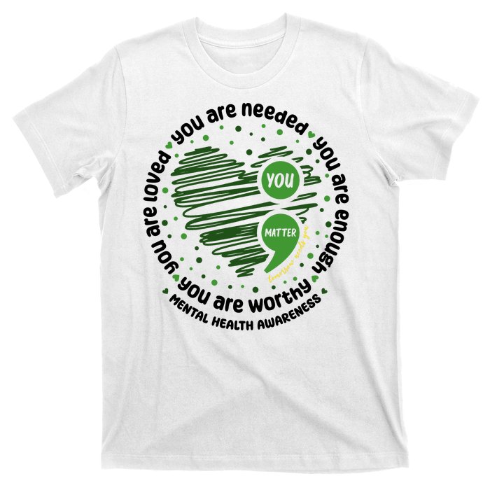 You Matter Mental Health Awareness Heart T-Shirt