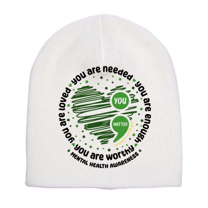 You Matter Mental Health Awareness Heart Short Acrylic Beanie