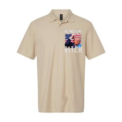 You Missed Me Bitch Trump 2024 Survived Election Rally Softstyle Adult Sport Polo