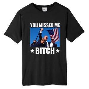 You Missed Me Bitch Trump 2024 Survived Election Rally Tall Fusion ChromaSoft Performance T-Shirt