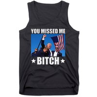 You Missed Me Bitch Trump 2024 Survived Election Rally Tank Top