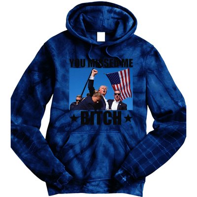 You Missed Me Bitch Trump 2024 Survived Election Rally Tie Dye Hoodie