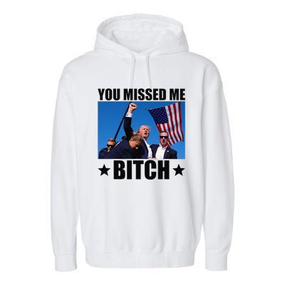 You Missed Me Bitch Trump 2024 Survived Election Rally Garment-Dyed Fleece Hoodie