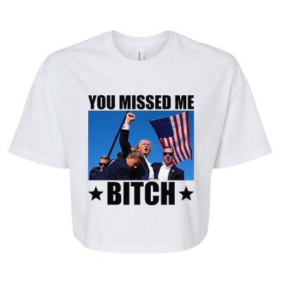 You Missed Me Bitch Trump 2024 Survived Election Rally Bella+Canvas Jersey Crop Tee