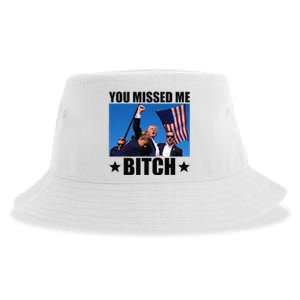 You Missed Me Bitch Trump 2024 Survived Election Rally Sustainable Bucket Hat