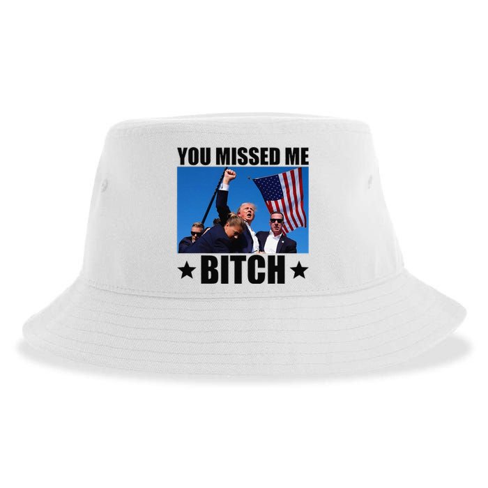 You Missed Me Bitch Trump 2024 Survived Election Rally Sustainable Bucket Hat