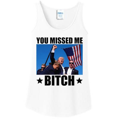 You Missed Me Bitch Trump 2024 Survived Election Rally Ladies Essential Tank