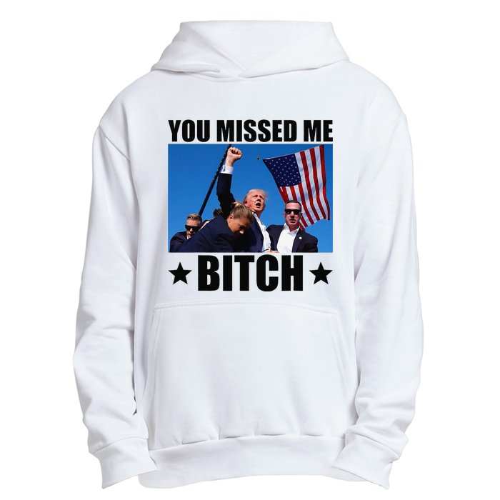 You Missed Me Bitch Trump 2024 Survived Election Rally Urban Pullover Hoodie