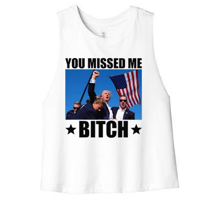 You Missed Me Bitch Trump 2024 Survived Election Rally Women's Racerback Cropped Tank