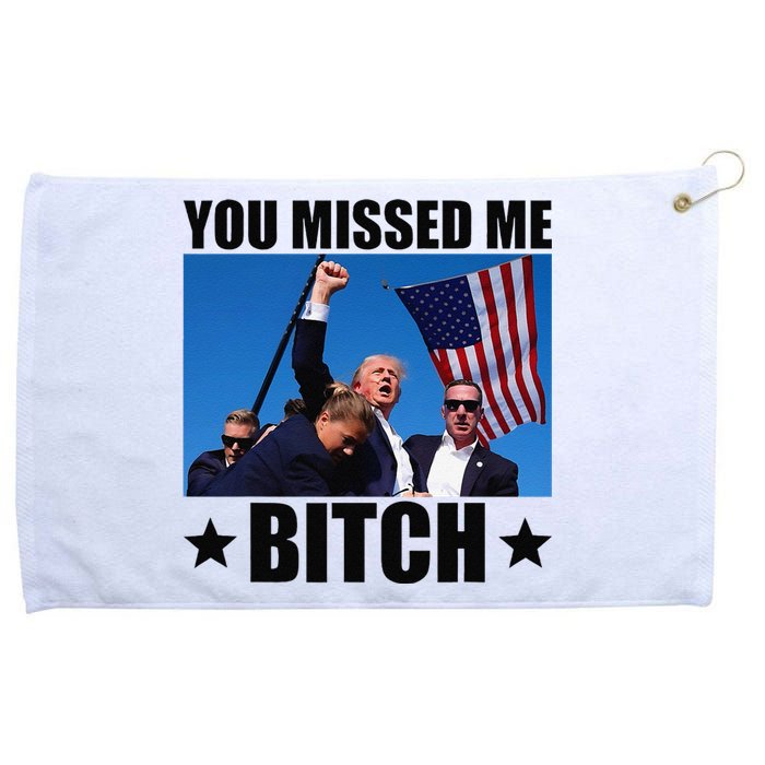 You Missed Me Bitch Trump 2024 Survived Election Rally Grommeted Golf Towel