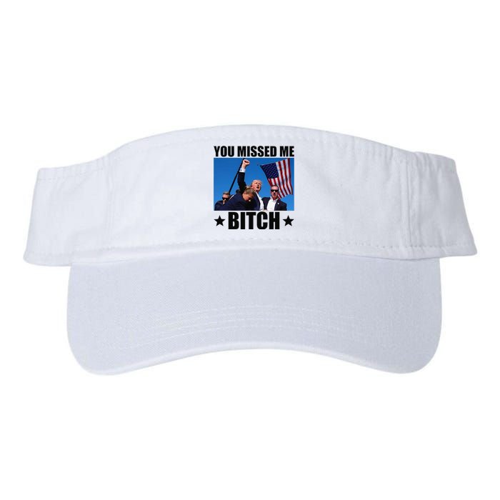 You Missed Me Bitch Trump 2024 Survived Election Rally Valucap Bio-Washed Visor