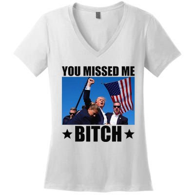 You Missed Me Bitch Trump 2024 Survived Election Rally Women's V-Neck T-Shirt