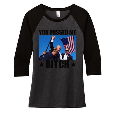 You Missed Me Bitch Trump 2024 Survived Election Rally Women's Tri-Blend 3/4-Sleeve Raglan Shirt