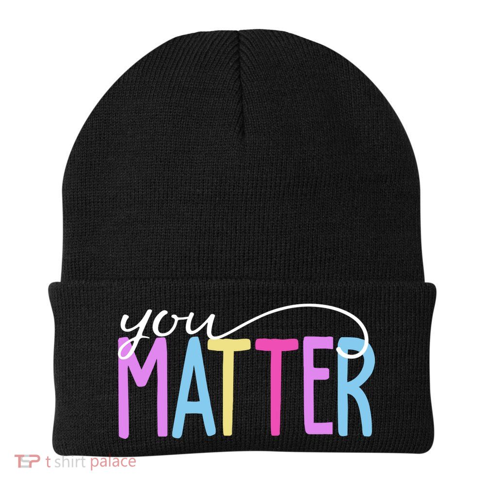 You Matter Mental Health Awareness Colorful Knit Cap Winter Beanie