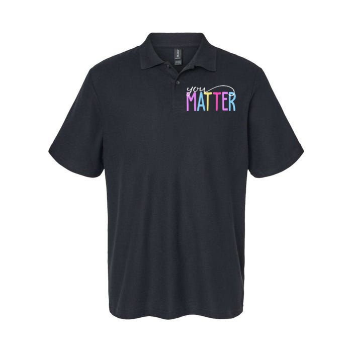 You Matter Mental Health Awareness Colorful Softstyle Adult Sport Polo