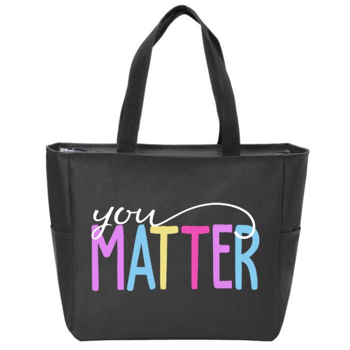 You Matter Mental Health Awareness Colorful Zip Tote Bag