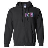 You Matter Mental Health Awareness Colorful Full Zip Hoodie