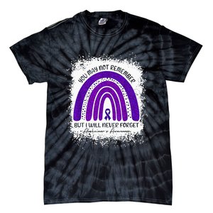 You May Not Remember But I Will Never Forget Alzheimer Tie-Dye T-Shirt