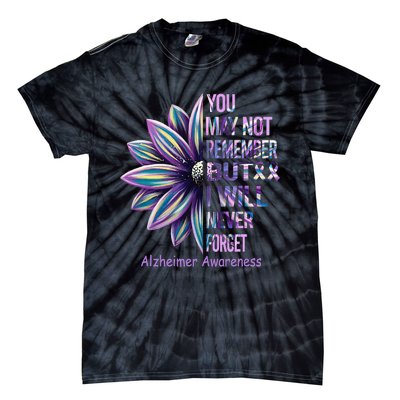 You May Not Remember But I Will Never Forget Alzheimer Tie-Dye T-Shirt