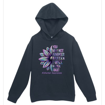 You May Not Remember But I Will Never Forget Alzheimer Urban Pullover Hoodie