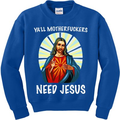 Yall Motherfuckers Need Jesus Christian Easter Kids Sweatshirt