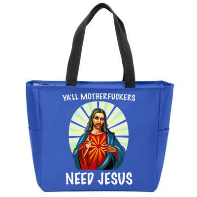 Yall Motherfuckers Need Jesus Christian Easter Zip Tote Bag