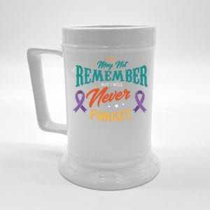 You May Not Remember But I Will Never Forget Alzheimer Gift Beer Stein