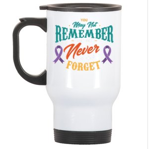 You May Not Remember But I Will Never Forget Alzheimer Gift Stainless Steel Travel Mug