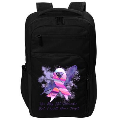 You May Not Remember But I Will Never Forget Alzheimer Awareness Alzheimer Impact Tech Backpack