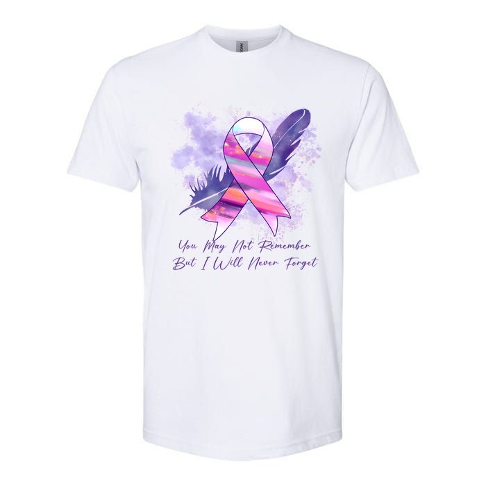 You May Not Remember But I Will Never Forget Alzheimer Awareness Alzheimer Softstyle CVC T-Shirt