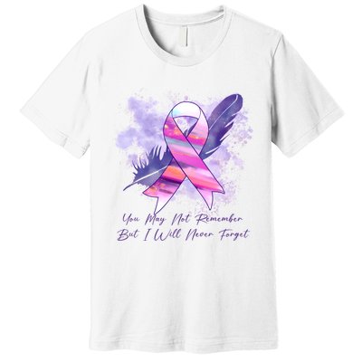 You May Not Remember But I Will Never Forget Alzheimer Awareness Alzheimer Premium T-Shirt