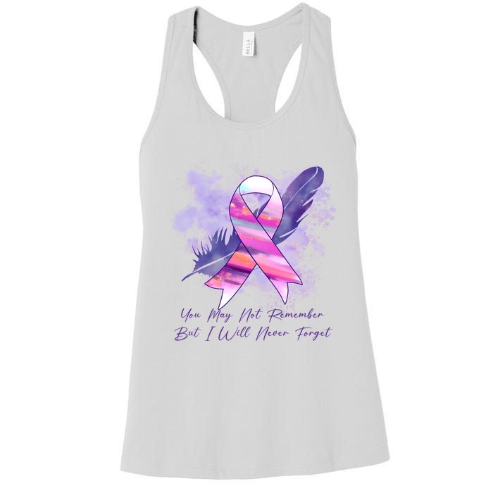 You May Not Remember But I Will Never Forget Alzheimer Awareness Alzheimer Women's Racerback Tank