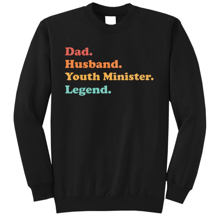 Y.Outh Minister Or Y.Outh Pastor For Dad Husband Tall Sweatshirt