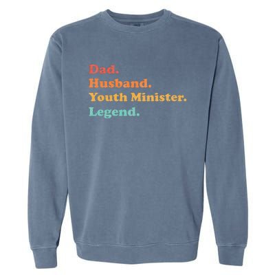 Y.Outh Minister Or Y.Outh Pastor For Dad Husband Garment-Dyed Sweatshirt