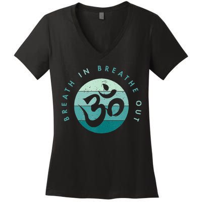 Yoga Meditation Om Symbol Breathe In Breathe Out Women's V-Neck T-Shirt