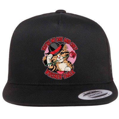 YouRe My One And Only Whiskertaker Romantic Cat Valentine Flat Bill Trucker Hat