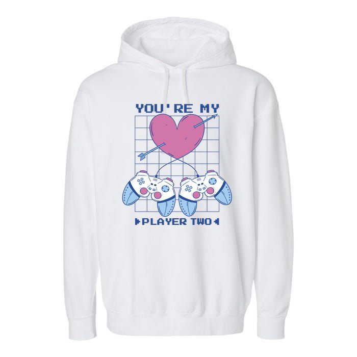 You're My Player Two Gamer Garment-Dyed Fleece Hoodie