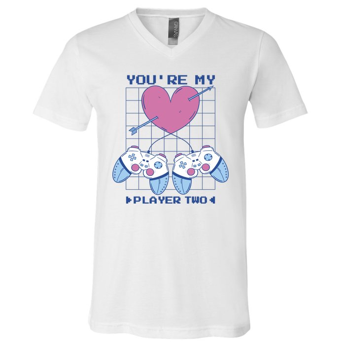 You're My Player Two Gamer V-Neck T-Shirt