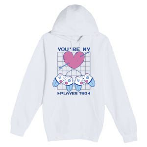 You're My Player Two Gamer Premium Pullover Hoodie