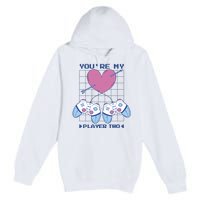 You're My Player Two Gamer Premium Pullover Hoodie