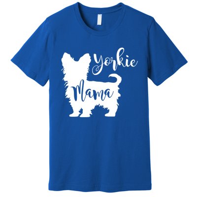 Yorkie Mama Profile Yorkshire Terrier Fun Dog Mom Gift Meaningful Gift Premium T-Shirt