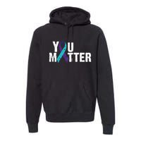 You Matter Purple Teal Ribbon Suicide Prevention Awareness Premium Hoodie