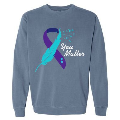 You Matter Ribbon Suicide Awareness Mental Health Garment-Dyed Sweatshirt