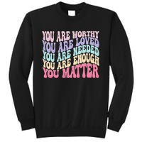 You Matter Retro Groovy Tal Health Awareness Self Care Sweatshirt