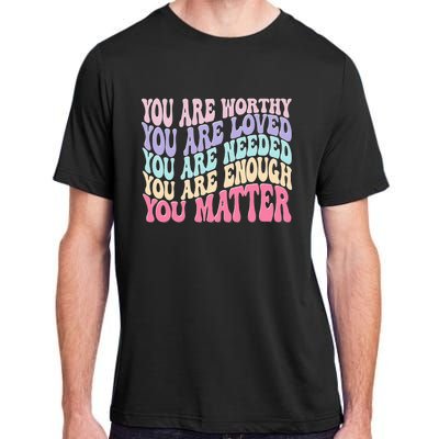 You Matter Retro Groovy Tal Health Awareness Self Care Adult ChromaSoft Performance T-Shirt