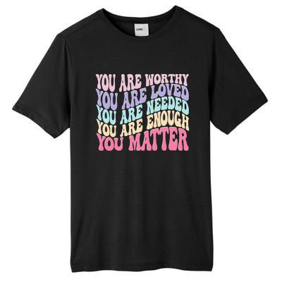 You Matter Retro Groovy Tal Health Awareness Self Care Tall Fusion ChromaSoft Performance T-Shirt