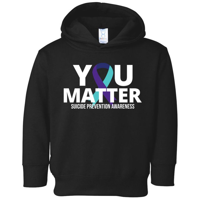 You Matter Suicide Prevention Awareness Ribbon Toddler Hoodie